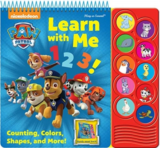 Book cover of: Nickelodeon PAW Patrol: Learn with Me 123! Counting, Colors, Shapes, and More! Sound Book. By: Erin Rose Wage