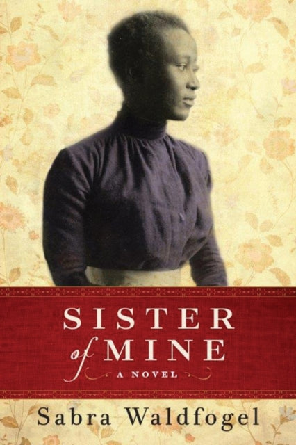 Book cover of: Sister of Mine. By: Sabra Waldfogel