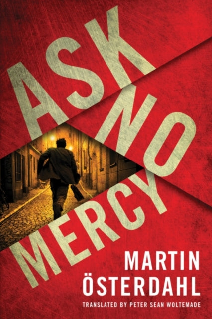 Book cover of: Ask No Mercy. By: Martin Österdahl