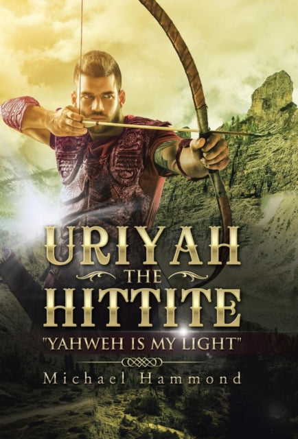 Book cover of: Uriyah The Hittite