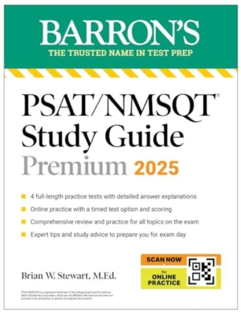 Book cover of: PSAT/NMSQT Premium Study Guide: 2025: 2 Practice Tests + Comprehensive Review + 200 Online Drills. By: Brian W. Stewart