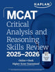 Book cover of: MCAT Critical Analysis and Reasoning Skills Review 2025-2026. By: Kaplan Test Prep