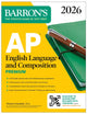 Book cover of: AP English Language and Composition Premium, 2026: Prep Book with 8 Practice Tests + Online Practice. By: Barron's Educational Barron's Educational Series