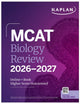 Book cover of: MCAT Biology Review 2026-2027. By: Kaplan Test Prep