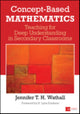 Book cover of: Concept-Based Mathematics. By: Jennifer Wathall