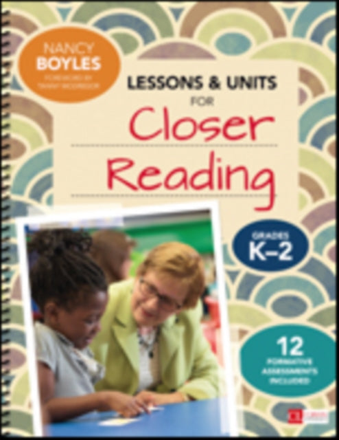 Book cover of: Lessons and Units for Closer Reading, Grades K-2. By: Nancy N. Boyles