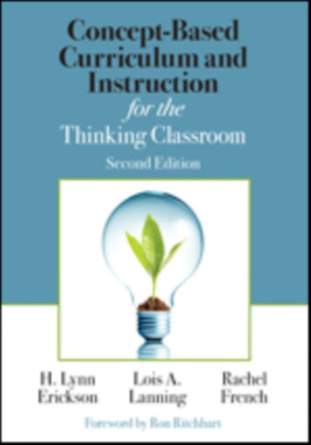 Concept-Based Curriculum and Instruction for the Thinking Classroom 9781506355399 H. Lynn Erickson