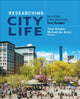 Book cover of: Researching City Life. By: Tyler S. Schafer