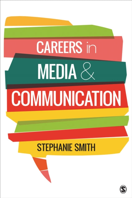 Book cover of: Careers in Media and Communication. By: Stephanie A. Smith