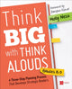 Book cover of: Think Big with Think Alouds. By: Molly K. Ness