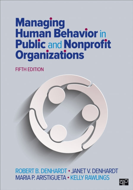 Book cover of: Managing Human Behavior in Public and Nonprofit Organizations. By: Robert B. Denhardt