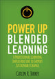 Book cover of: Power Up Blended Learning. By: Catlin R. Tucker