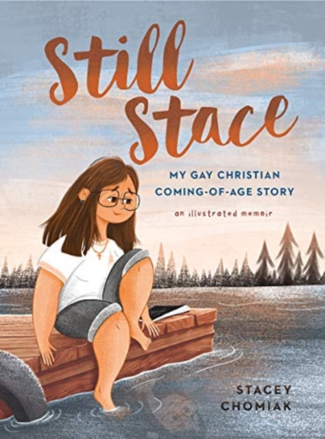 Book cover of: Still Stace. By: Stacey Chomiak