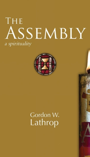 Book cover of: Assembly. By: Gordon W. Lathrop