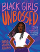 Book cover of: Black Girls Unbossed. By: Khristi Lauren Adams
