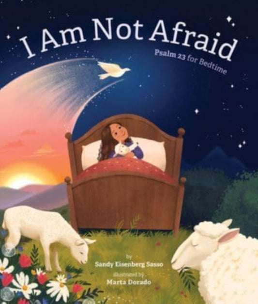 Book cover of: I Am Not Afraid. By: Sandy Eisenberg Sasso