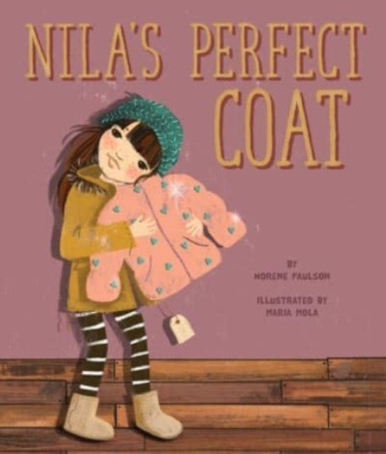 Book cover of: Nila's Perfect Coat. By: Norene Paulson