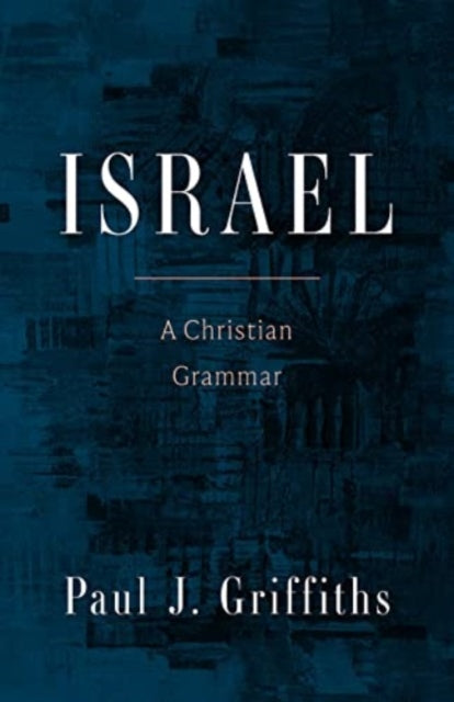 Book cover of: Israel. By: Paul J. Griffiths