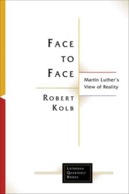 Book cover of: Face to Face. By: Robert Kolb