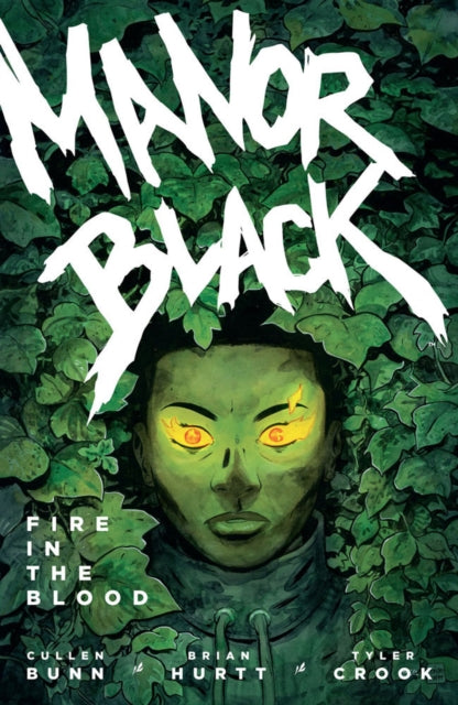 Book cover of: Manor Black Volume 2: Fire in the Blood. By: Cullen Bunn