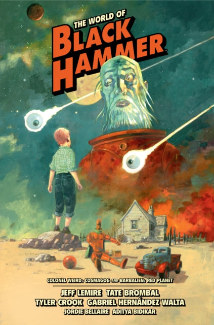 Book cover of: World of Black Hammer Library Edition Volume 3. By: Jeff Lemire