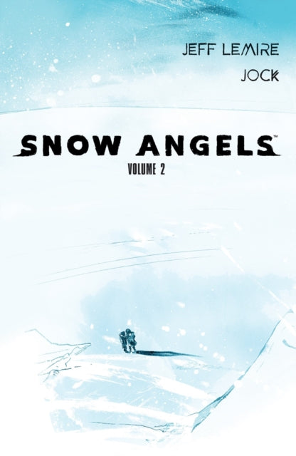 Book cover of: Snow Angels: Volume 2. By: Jeff Lemire