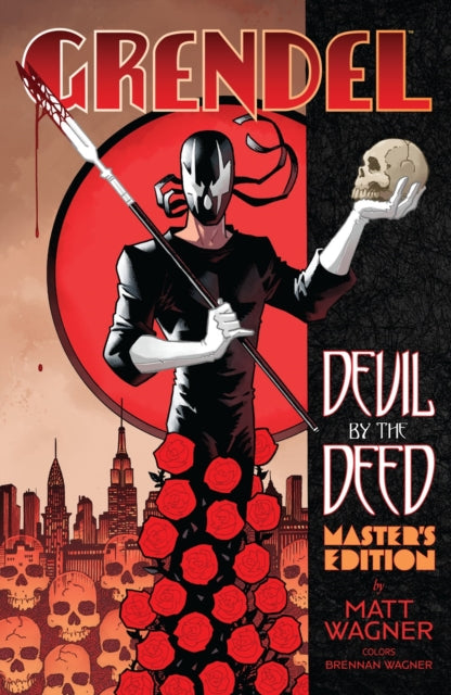 Grendel: Devil by the Deed - Master's Edition (Limited Edition) 9781506737263 Matt Wagner