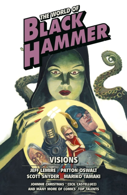 Book cover of: World of Black Hammer Omnibus Volume 5. By: Jeff Lemire