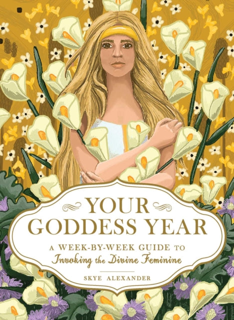 Book cover of: Your Goddess Year. By: Skye Alexander