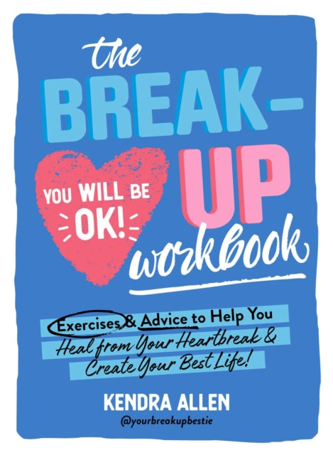 Book cover of: Breakup Workbook. By: Kendra Allen