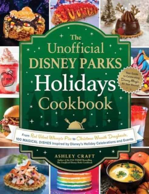 Book cover of: Unofficial Disney Parks Holidays Cookbook