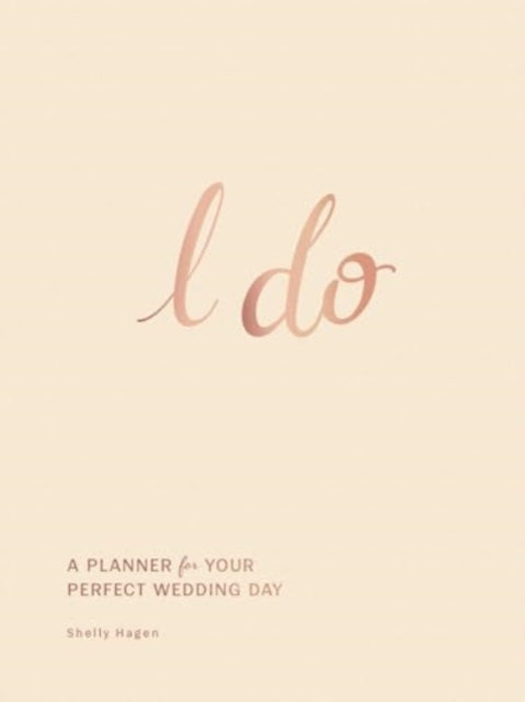 Book cover of: I Do. By: Shelly Hagen