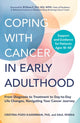 Coping with Cancer in Early Adulthood, From Diagnosis to Treatment to Day-to-Day Life Changes, Navigating Your Cancer Journey 9781507224205 Cristina Pozo-Kaderman