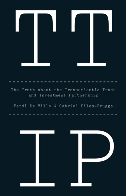 Book cover of: TTIP. By: Ferdi de Ville