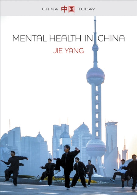 Book cover of: Mental Health in China. By: Jie Yang