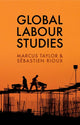 Book cover of: Global Labour Studies. By: Marcus Taylor