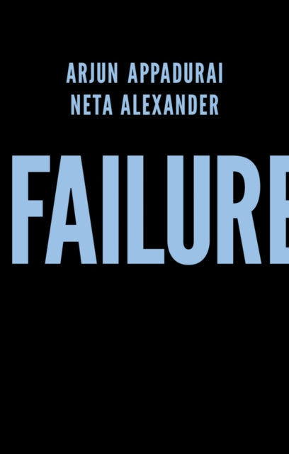 Book cover of: Failure. By: Arjun Appadurai