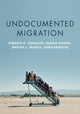 Book cover of: Undocumented Migration. By: Nando Sigona