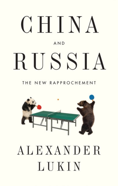 Book cover of: China and Russia. By: Alexander Lukin