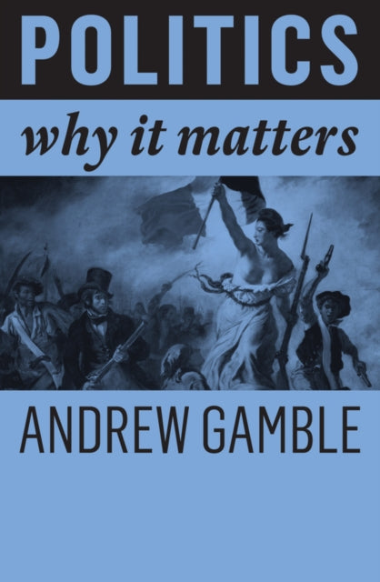 Book cover of: Politics. By: Andrew Gamble