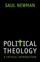 Book cover of: Political Theology. By: Saul Newman