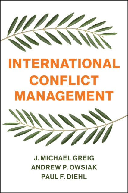 Book cover of: International Conflict Management. By: J. Michael Greig