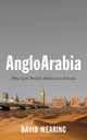 Book cover of: AngloArabia. By: David Wearing