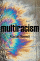 Book cover of: Multiracism. By: Alastair Bonnett