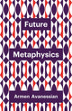 Book cover of: Future Metaphysics. By: James Wagner