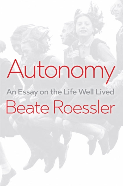 Book cover of: Autonomy. By: Beate Rossler