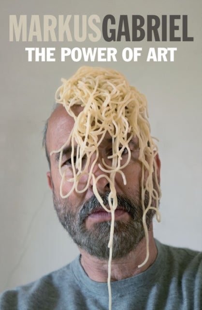Book cover of: Power of Art. By: Markus Gabriel