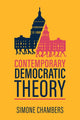 Book cover of: Contemporary Democratic Theory. By: Simone Chambers
