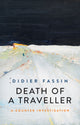 Book cover of: Death of a Traveller. By: Didier Fassin