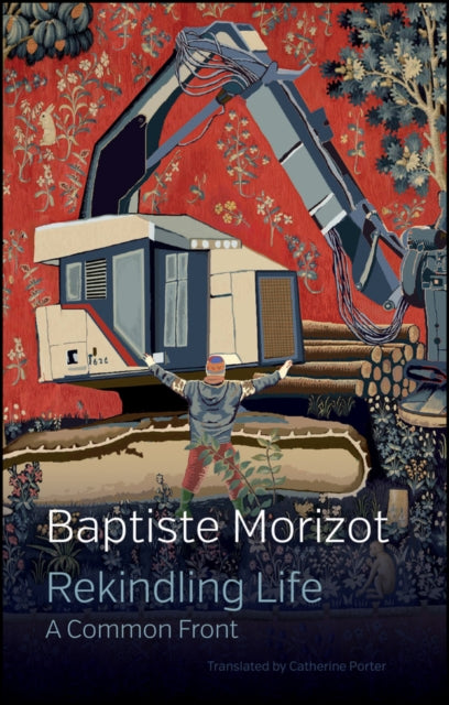 Book cover of: Rekindling Life. By: Baptiste Morizot
